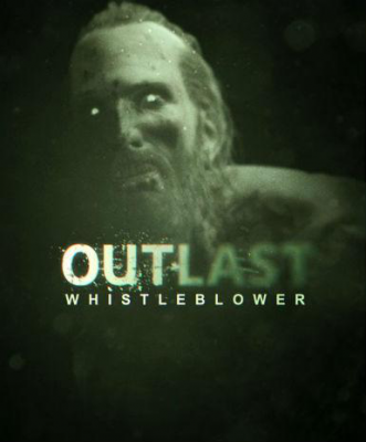 Outlast - Whistleblower