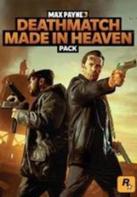 Max Payne 3 - Deathmatch Made in Heaven Pack (DLC)