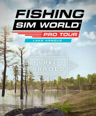 Fishing Sim World: Pro Tour - Lake Arnold (DLC)