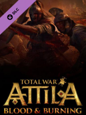 Total War: Attila - Blood & Burning (DLC)