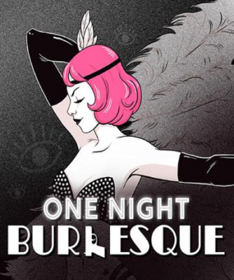 One Night: Burlesque (Steam)