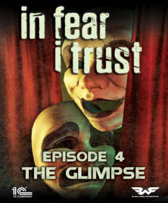 In Fear I Trust - Episode 4: The Glimpse (DLC)