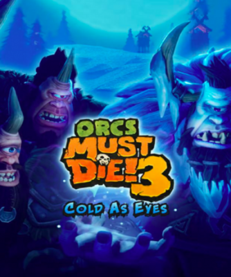 Orcs Must Die! 3 - Cold as Eyes (DLC)