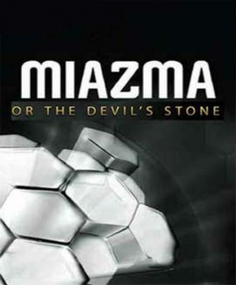 Miazma or the Devil's Stone