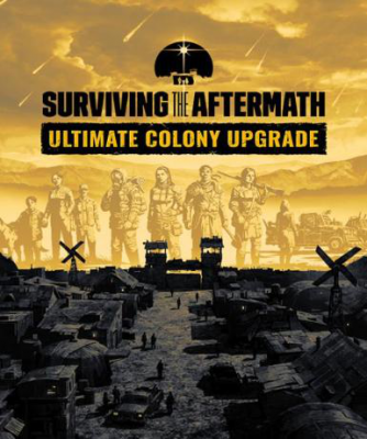 Surviving the Aftermath: Ultimate Colony Upgrade (Steam)