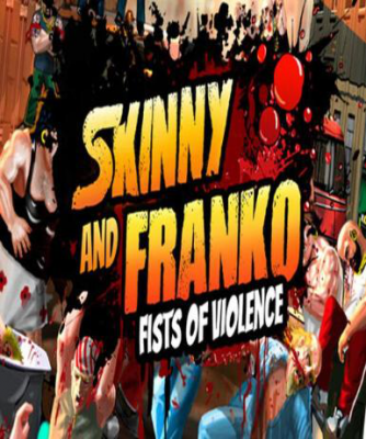 Skinny & Franko: Fists of Violence (Steam)