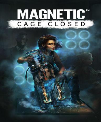 Magnetic: Cage Closed