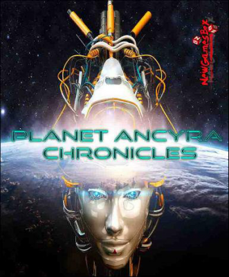 Planet Ancyra Chronicles