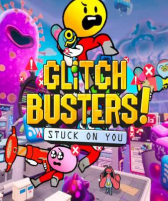 Glitch Busters: Stuck On You (Steam)