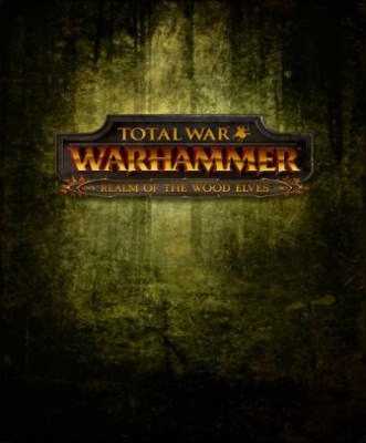 Total War : WARHAMMER - The Realm of the Wood Elves (DLC)