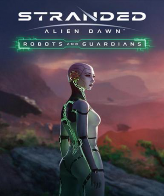 Stranded: Alien Dawn Robots and Guardians (DLC) (Steam)