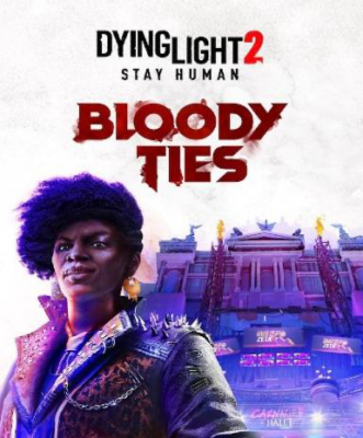 Dying Light 2 - Bloody Ties (DLC) (Steam)