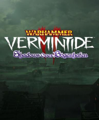 Warhammer: Vermintide 2 - Shadows Over Bogenhafen DLC