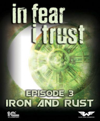 In Fear I Trust - Episode 3: Rust and Iron (DLC)